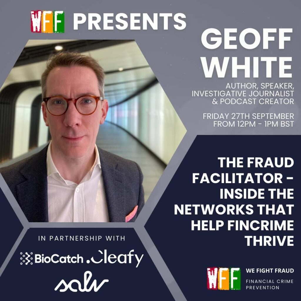WFF Presents: The Fraud Facilitators - Inside the Networks That Help FinCrime Thrive