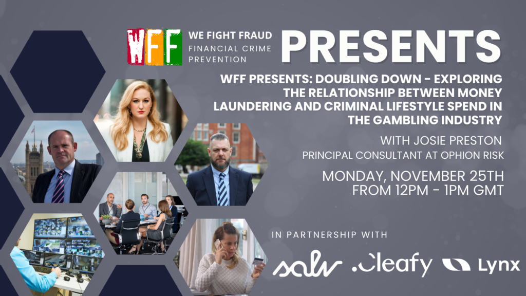 WFF Presents: Doubling Down - Exploring the Relationship Between Money Laundering and Criminal Lifestyle Spend in the Gambling Industry - Nov 25th from 12pm - 1pm GMT